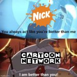I am better than you The Owl House | image tagged in i am better than you the owl house,cn,nickelodeon,cartoon network,nick | made w/ Imgflip meme maker