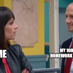 PREPARE TO FACE THE NIGHTMARE | MY 100,200,300
HOMEWORK ASSIGNMENTS; ME | image tagged in woman vs man,homework | made w/ Imgflip meme maker