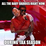 Baby daddies be like during invome tax | ALL THE BABY DADDIES RIGHT NOW; DURING TAX SEASON | image tagged in usher alicia keys | made w/ Imgflip meme maker