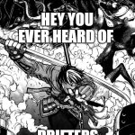 Drifters Battle in a brand new world war meme