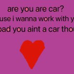 I don’t like you very much