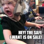 Stop shooting | HEY! THE SAFE I WANT IS ON SALE! | image tagged in stop shooting | made w/ Imgflip meme maker