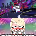 a meme i spent 50k on | ME; SOME MF ON CHARACTER AI NAMED MITSURI | image tagged in verbalase running away from charlie | made w/ Imgflip meme maker