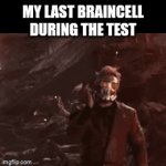 Gone faster than my dad | MY LAST BRAINCELL DURING THE TEST | image tagged in submissions,why is the fbi here,look away,why are you still reading this | made w/ Imgflip video-to-gif maker