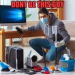 Bestproductreviewhub.com | DONT BE THIS GUY | image tagged in funny memes | made w/ Imgflip meme maker