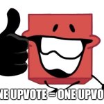 thumbs up blocky | ONE UPVOTE = ONE UPVOTE | image tagged in thumbs up blocky,unfunny | made w/ Imgflip meme maker