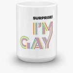 Surprise! I'm gay!  Not a surprise  JPP