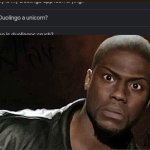 so i was scrolling and this was here... why | image tagged in memes,kevin hart | made w/ Imgflip meme maker