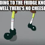 11 year old me | ME GOING TO THE FRIDGE KNOWING DAMN WELL THERE'S NO CHEESE STICKS | image tagged in gifs,spongebob walk,verbalase | made w/ Imgflip video-to-gif maker