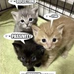 The Confrontation Avoidance Brothers | DEFLECTION; LYING; PASSIVITY; CONFRONTATION | image tagged in the cat brothers | made w/ Imgflip meme maker