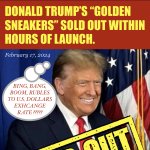 Donald Trump Selling Gold Sneakers Sold Out Meme