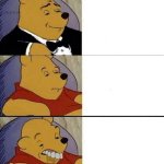 Tuxedo Winnie the Pooh above regular pooh above ugly Pooh