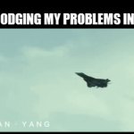 fr ong | ME DODGING MY PROBLEMS IN LIFE: | image tagged in gifs,yuh huh | made w/ Imgflip video-to-gif maker