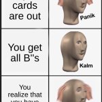 Panik Kalm Panik | Report cards are out; You get all B''s; You realize that you have asian parents. | image tagged in memes,panik kalm panik | made w/ Imgflip meme maker