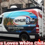 Wmur News Truck | Jesus Loves White Children | image tagged in wmur news truck,slavic,jesus loves white children | made w/ Imgflip meme maker