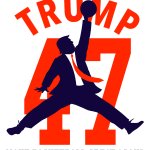 Air Trump 47 Make Basketball Great Again Meme