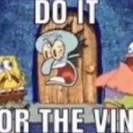 do it for the vine