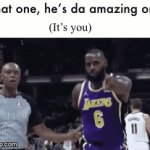 They always have been | That one, he’s da amazing one; (It’s you) | image tagged in gifs,wholesome | made w/ Imgflip video-to-gif maker