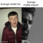 Yessir | Average reddit fan; Average imgflip enjoyer | image tagged in gifs,memes,i ran out of ideas so i posted this,upvotes is the only reason,type kermit in the comments if u see this | made w/ Imgflip video-to-gif maker