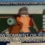 Go go gadget notification generator