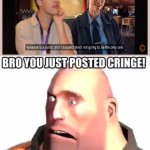 Matpat just posted real cringe | image tagged in heavy bro you just posted cringe | made w/ Imgflip meme maker