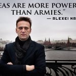Alexei Navalny Quote Ideas Are More Powerful Than Armies Meme