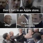 Don't fart in an Apple store meme