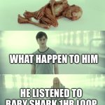 Harry Potter and Dumbledore | WHAT HAPPEN TO HIM; HE LISTENED TO BABY SHARK 1HR LOOP | image tagged in harry potter and dumbledore | made w/ Imgflip meme maker