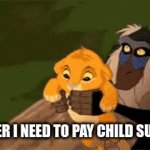 YEET! | ME AFTER I NEED TO PAY CHILD SUPPORT: | image tagged in gifs,get yeeted | made w/ Imgflip video-to-gif maker