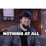 Jontron nothing at all meme