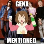 GenX Mentioned | GENX; MENTIONED | image tagged in gen x | made w/ Imgflip meme maker
