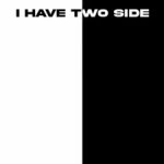 I have 2 sides