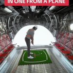 Hole In One From An Airplane | image tagged in gifs,hole in one from an airplane | made w/ Imgflip video-to-gif maker