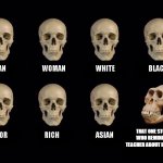 empty skulls of truth | THAT ONE STUDENT WHO REMINDS THE TEACHER ABOUT HOMEWORK | image tagged in empty skulls of truth | made w/ Imgflip meme maker