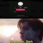 FINALLY!! | image tagged in we won mr stark,lankybox,banned,tiktok | made w/ Imgflip meme maker