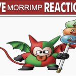 live morrimp reaction meme