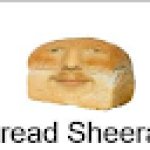 Bread Sheeran