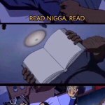 READ NIGGA READ template