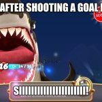 Ronaldo | HOW I BE LIKE AFTER SHOOTING A GOAL LIKE RONALDO! SIIIIIIIIIIIIIIIIIIIIII! | image tagged in carlos or something's hungry shark world top score | made w/ Imgflip meme maker