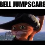 bell jumpscare GIF Template