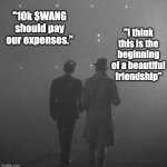 Casablanca $WANG narrative | "10k $WANG should pay our expenses."; "I think this is the beginning of a beautiful friendship" | image tagged in casablanca,cryptocurrency | made w/ Imgflip meme maker