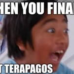 POV: you finally beat terapagos | WHEN YOU FINALLY; BEAT TERAPAGOS | image tagged in insane ryan,terapagos,pokemon,funny,pov,ryans world | made w/ Imgflip meme maker