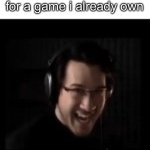 You have lost at your own game. | Me when i see an ad for a game i already own | image tagged in markiplier devious,advertisement,so you have chosen death | made w/ Imgflip meme maker