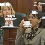 How i cope | COUSIN:; "WHY AM I HERE??"; MOM:; ME:; "ARE YA COPING??"; "...SURE"; LITERALLY ANY FICTIONAL CHARACTER | image tagged in licking coffee cup | made w/ Imgflip meme maker