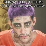 Florida Joker | GONNA TELL MY KIDS THIS IS THE NEW CROW | image tagged in florida joker | made w/ Imgflip meme maker