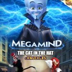 Megamind Versus | THE CAT IN THE HAT | image tagged in megamind versus | made w/ Imgflip meme maker