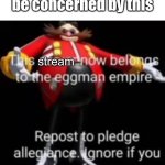 is this good or bad ,':( | am I supposed to be concerned by this | image tagged in this stream now belongs to the eggman empire,umm,uhh,what in the hot crispy kentucky fried frick | made w/ Imgflip meme maker