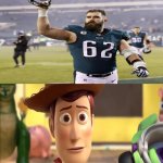 Woody Saying So Long to Jason Kelce | image tagged in woody says so long to who,nfl | made w/ Imgflip meme maker