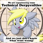 Technical Derpyculties