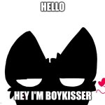 Boykisser | HELLO; HEY I'M BOYKISSER | image tagged in boykisser countryball template | made w/ Imgflip meme maker